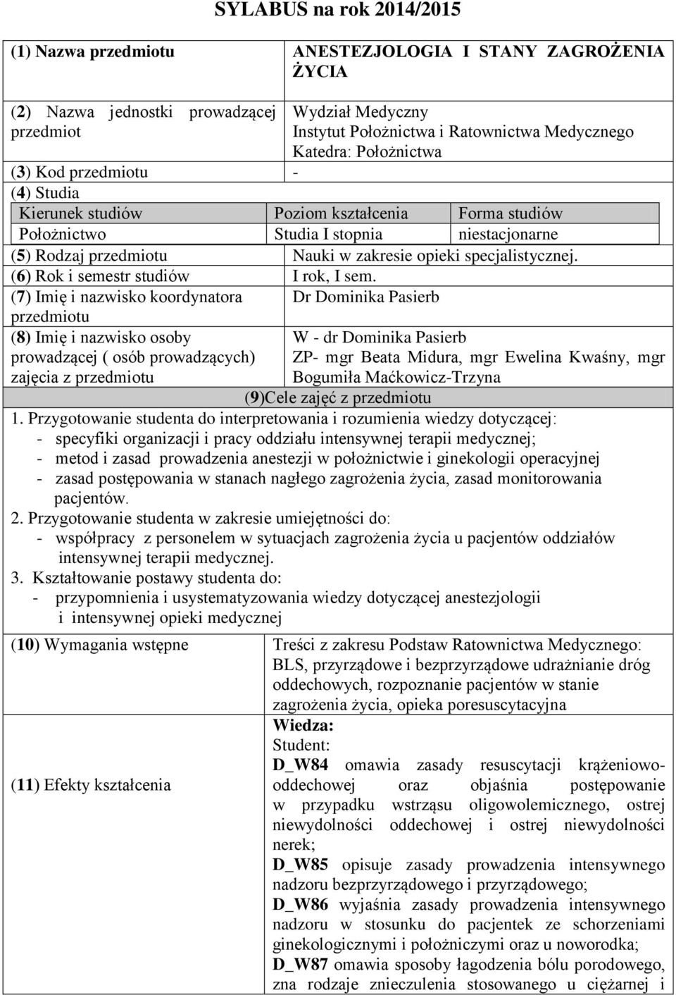 (6) Rok i semestr studiów I rok, I sem.