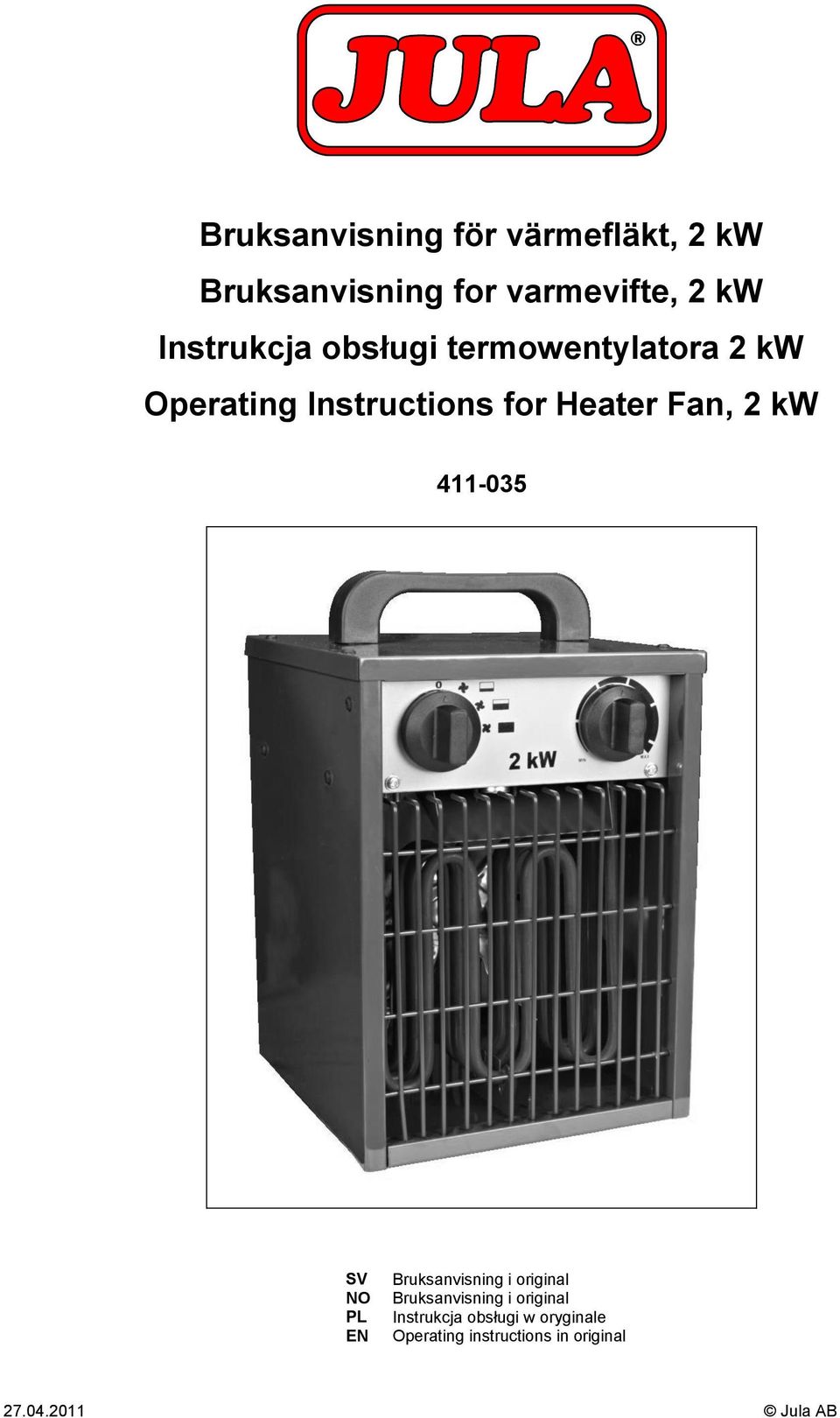 Fan, kw 411-035 SV NO PL EN Bruksanvisning i original Bruksanvisning i