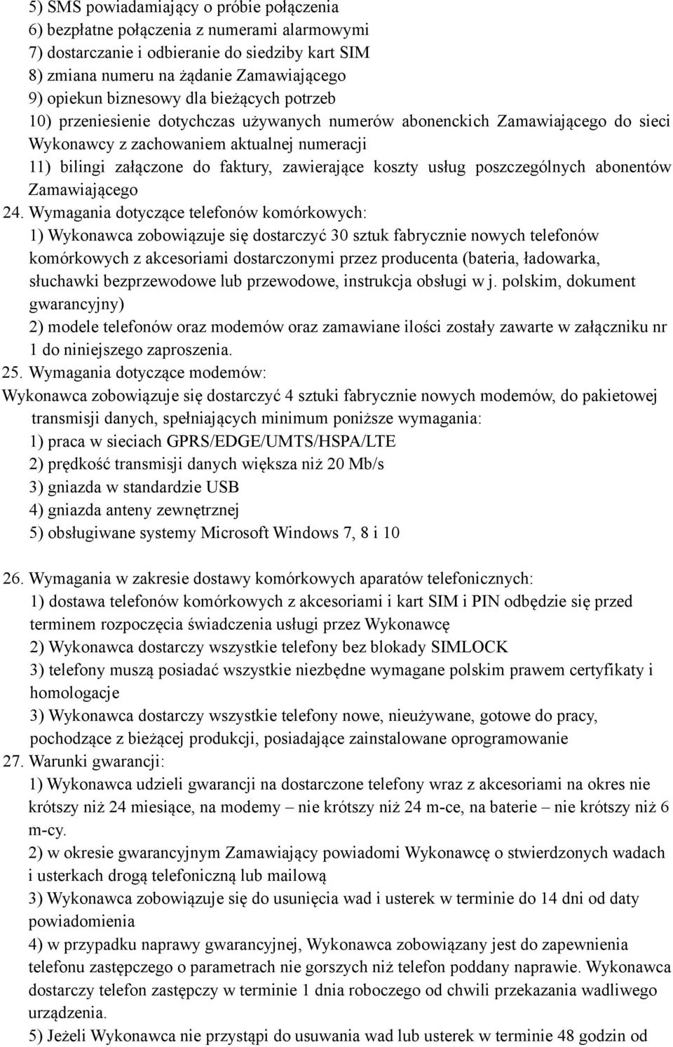 zawierające koszty usług poszczególnych abonentów Zamawiającego 24.