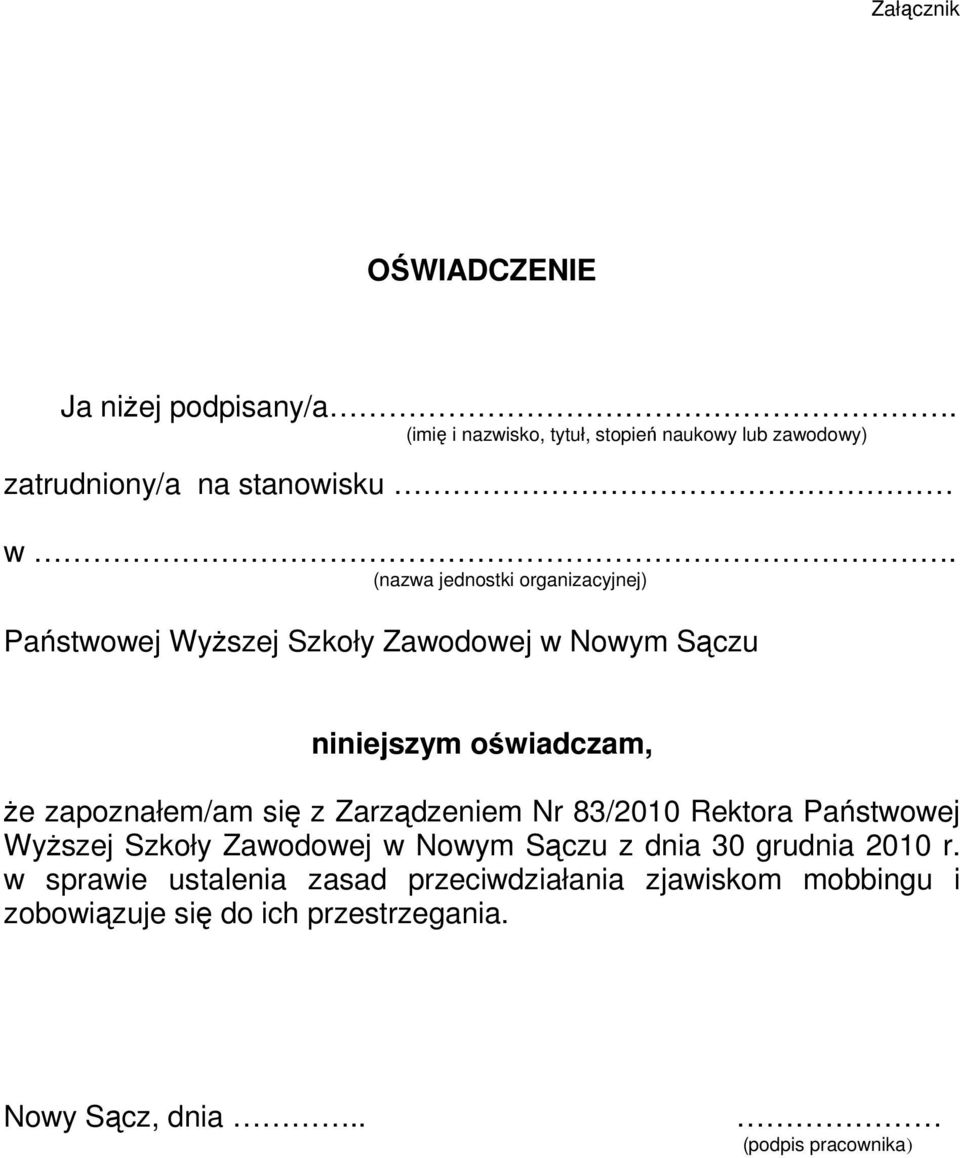 (nazwa jednostki organizacyjnej) Państwowej Wyższej Szkoły Zawodowej w Nowym Sączu niniejszym oświadczam, że zapoznałem/am się