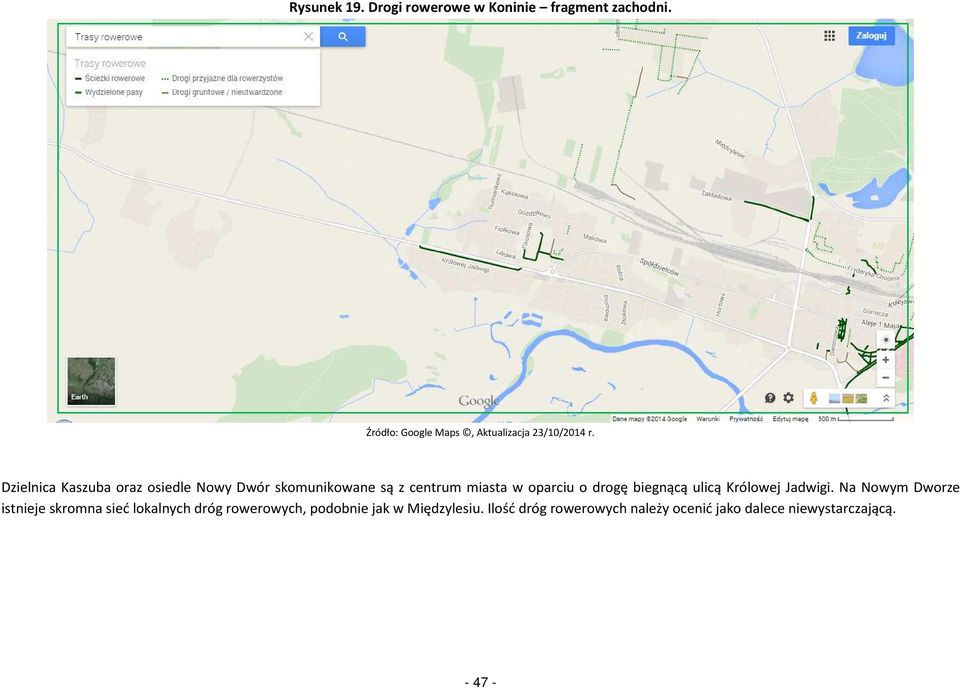 Dzielnica Kaszuba oraz osiedle Nowy Dwór skomunikowane są z centrum miasta w oparciu o drogę
