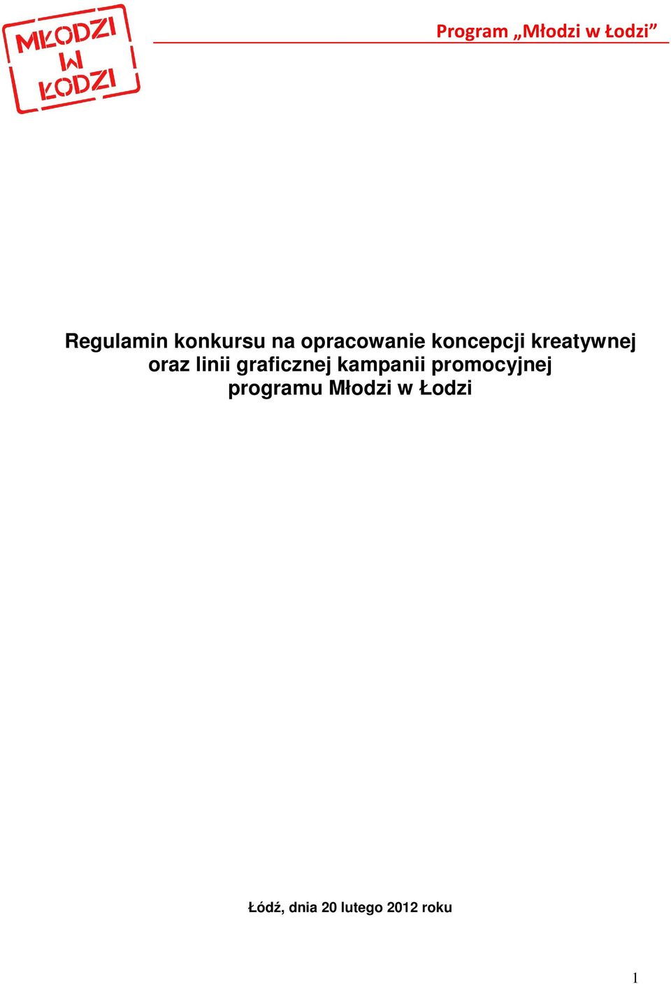 graficznej kampanii promocyjnej