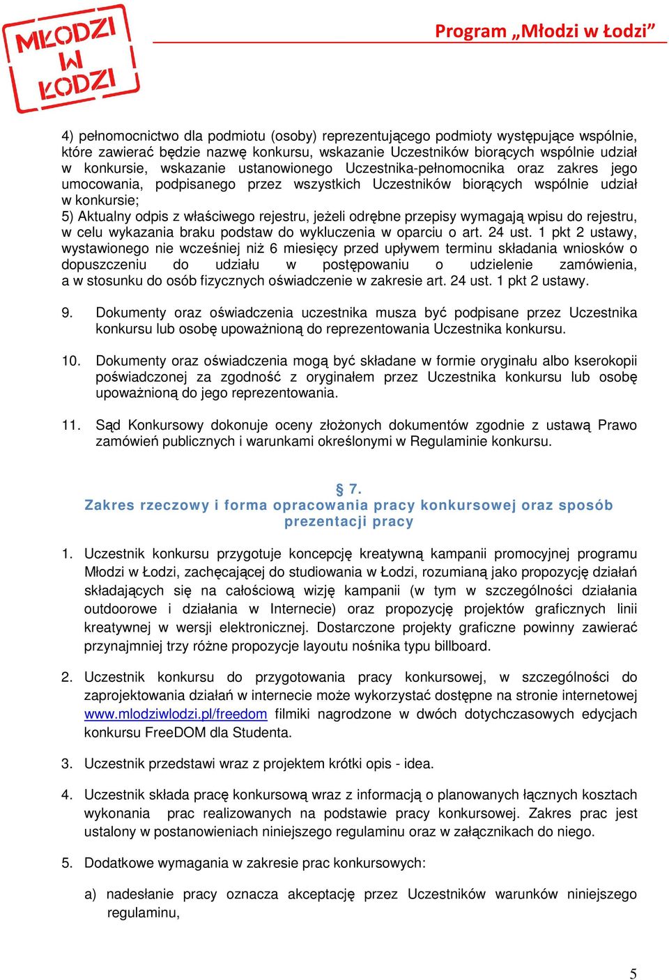 odrębne przepisy wymagają wpisu do rejestru, w celu wykazania braku podstaw do wykluczenia w oparciu o art. 24 ust.