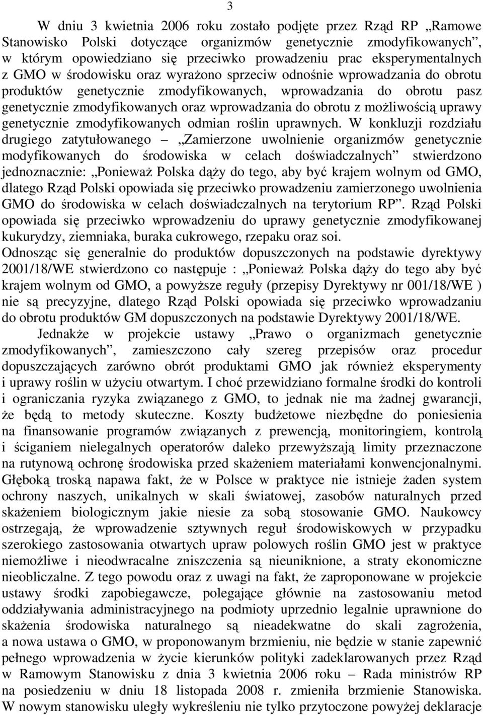wprowadzania do obrotu z moŝliwością uprawy genetycznie zmodyfikowanych odmian roślin uprawnych.