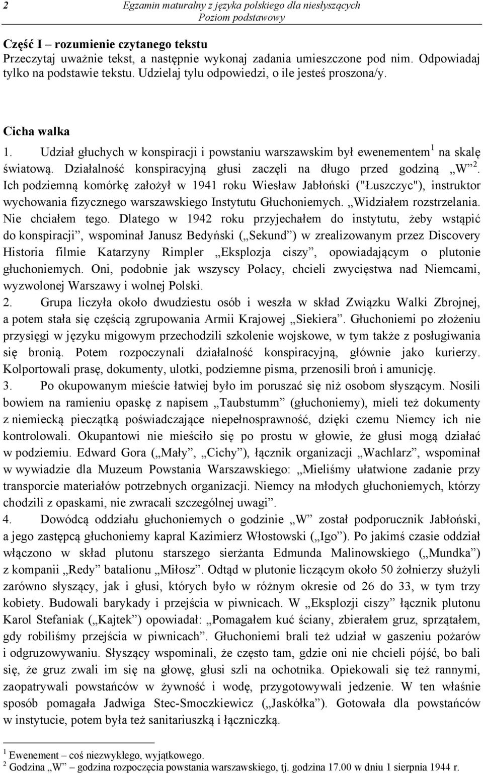 Działalność konspiracyjną głusi zaczęli na długo przed godziną W 2.