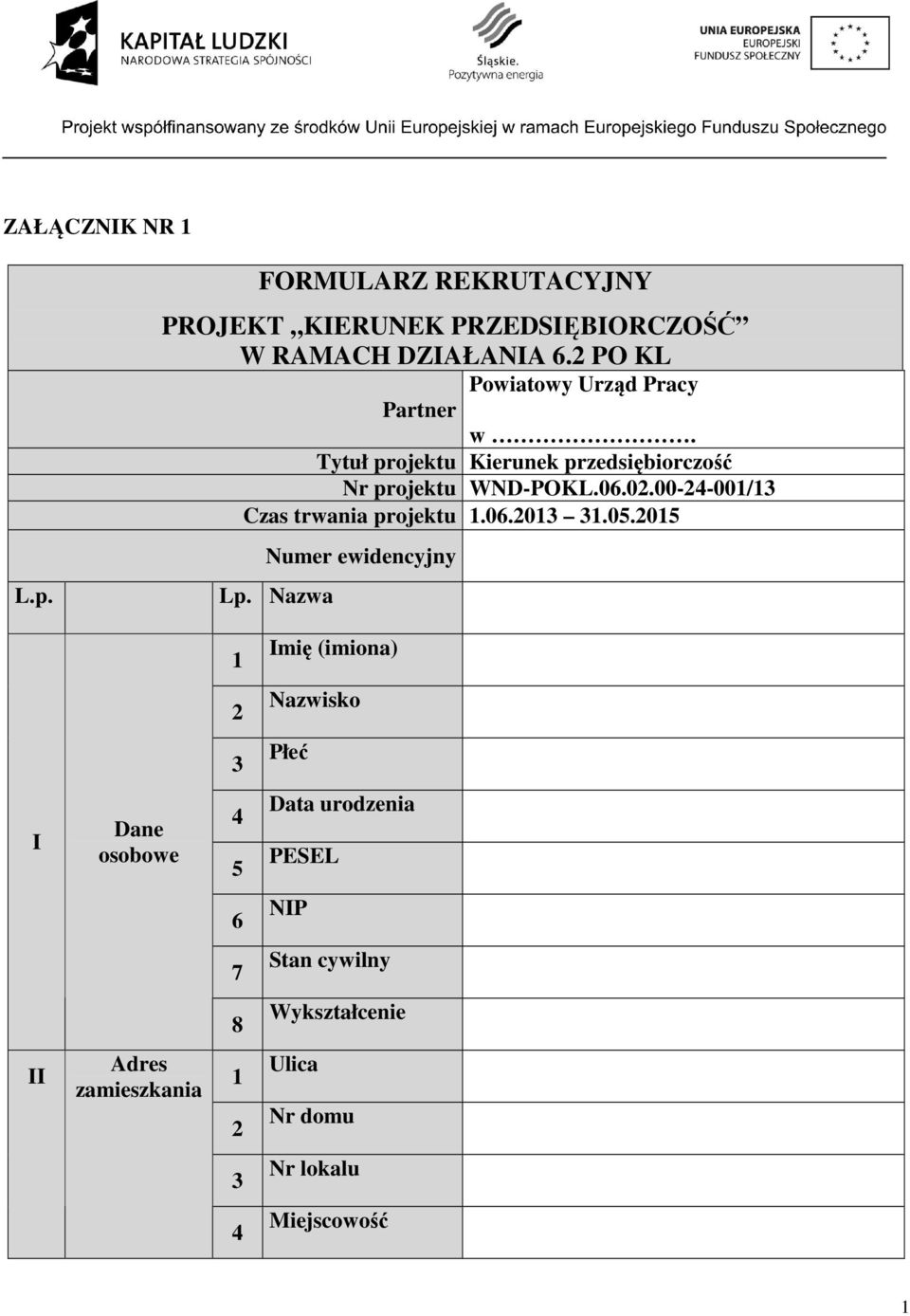 .0.00-4-00/ Czas trwania projektu.06.0.05.05 Numer ewidencyjny Lp.