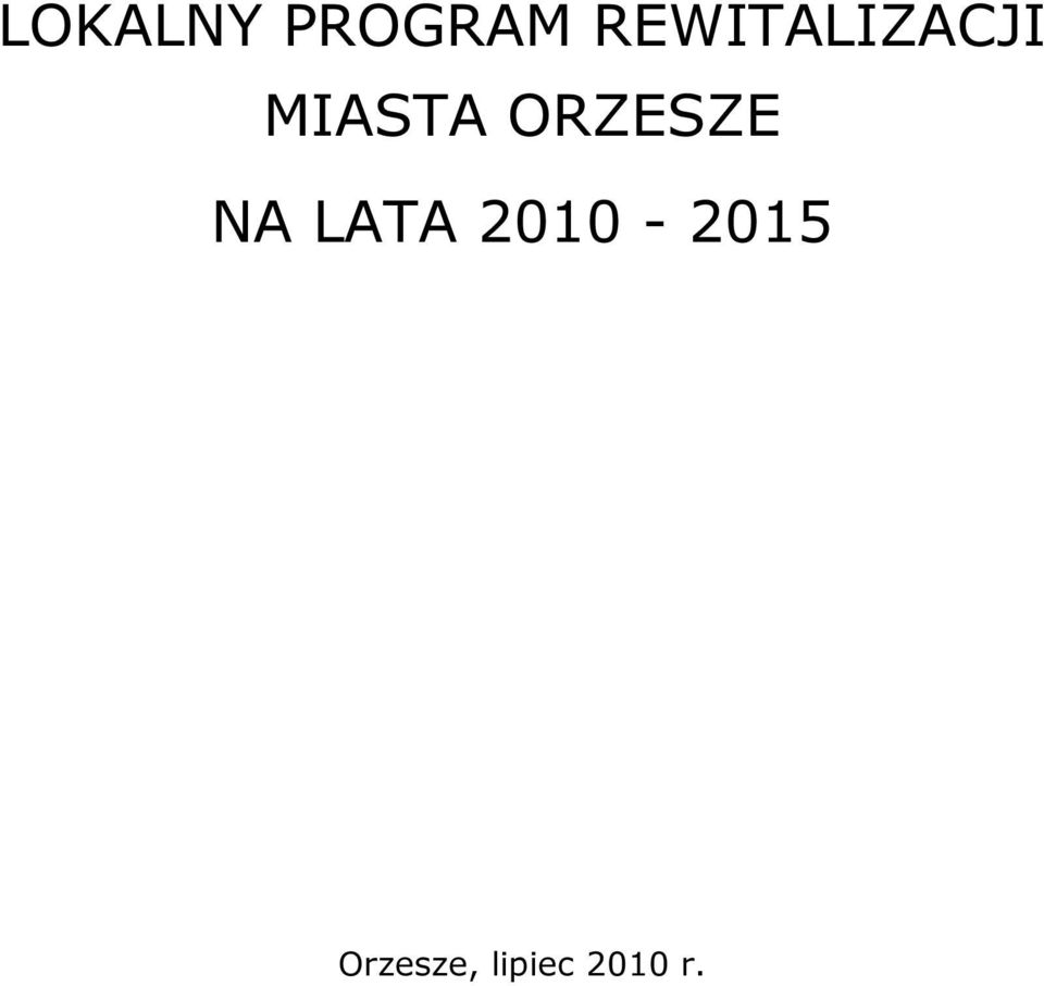 ORZESZE NA LATA