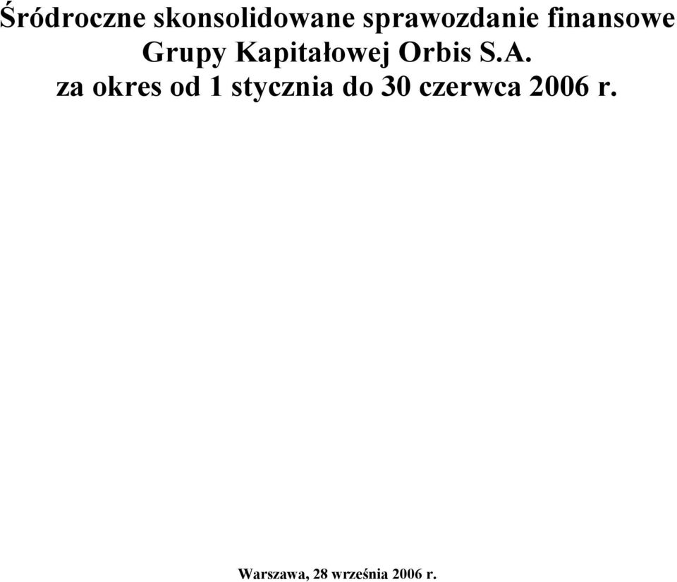 Kapitałowej Orbis S.A.