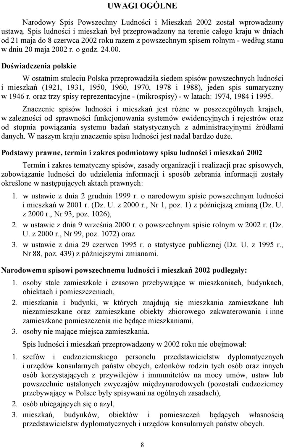 roku razem z powszechnym spisem rolnym - według stanu w dniu 20 maja 2002