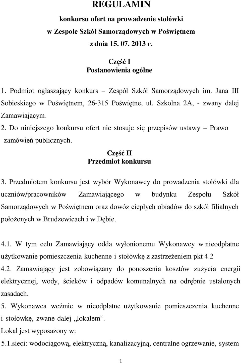 Część II Przedmiot konkursu 3.