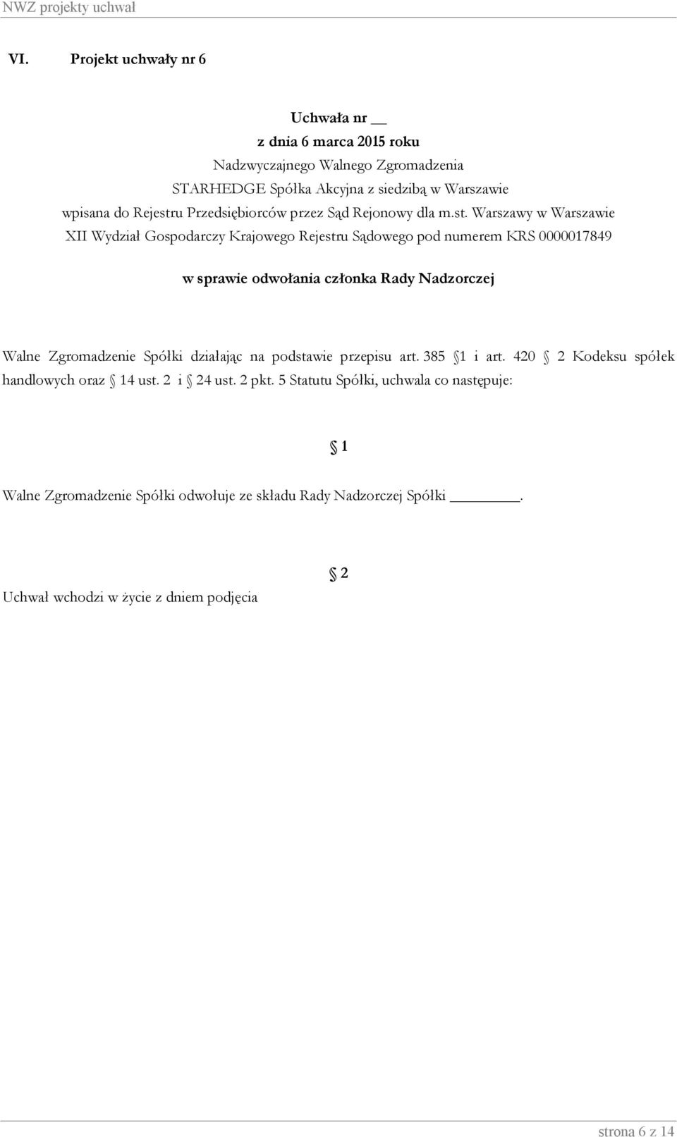420 Kodeksu spółek handlowych oraz 4 ust. 2 i 4 ust. 2 pkt.