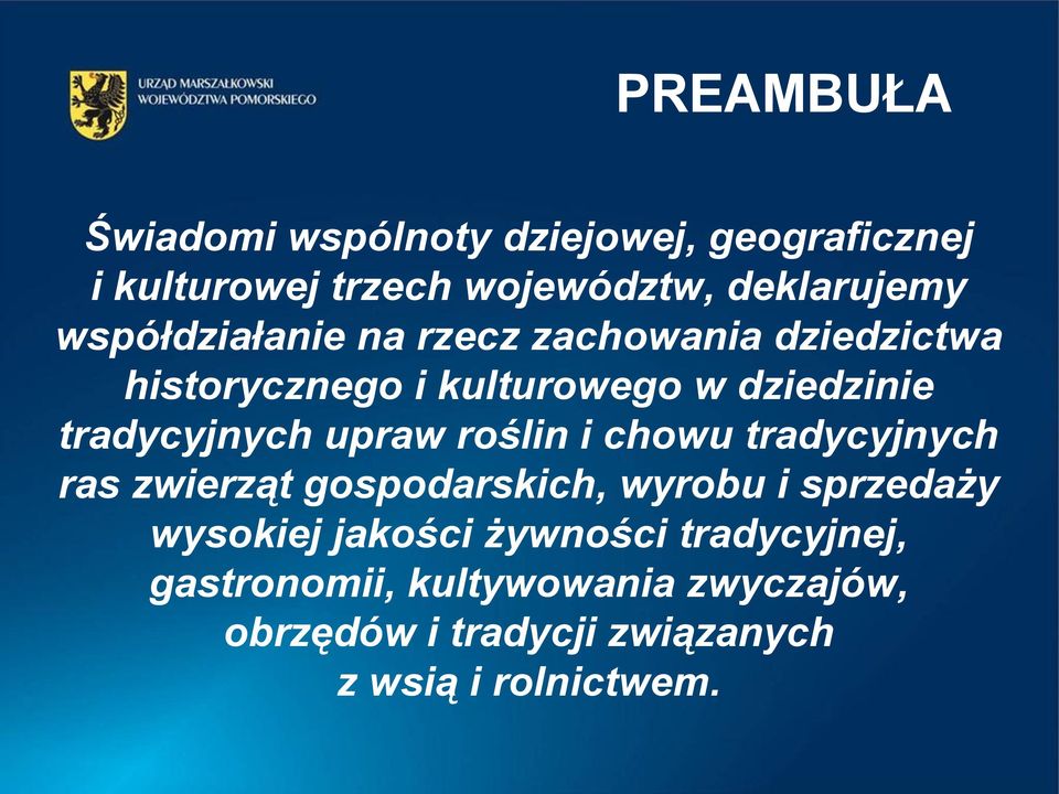 upraw roślin i chowu tradycyjnych ras zwierząt gospodarskich, wyrobu i sprzedaży wysokiej jakości