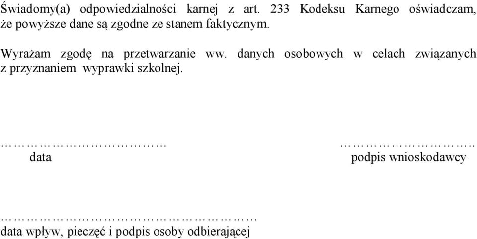 faktycznym. Wyrażam zgodę na przetwarzanie ww.