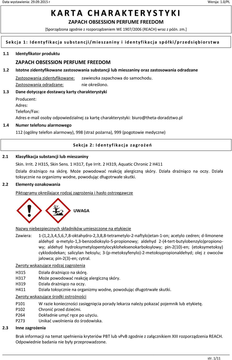 3 Dane dotyczące dostawcy karty charakterystyki zawieszka zapachowa do samochodu. nie określono.