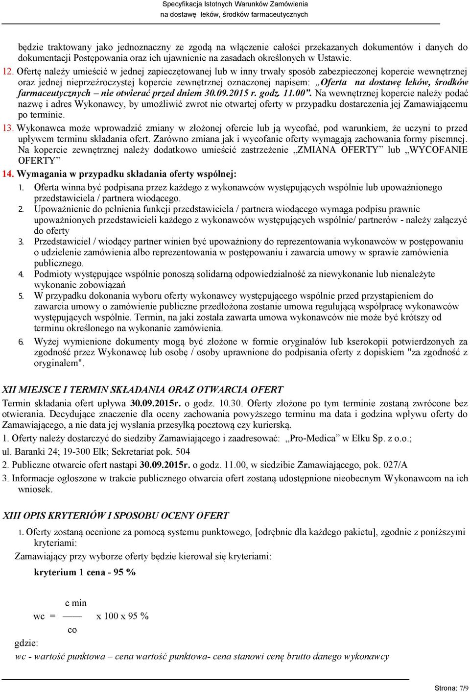 leków, środków farmaceutycznych nie otwierać przed dniem 30.09.2015 r. godz. 11.00.