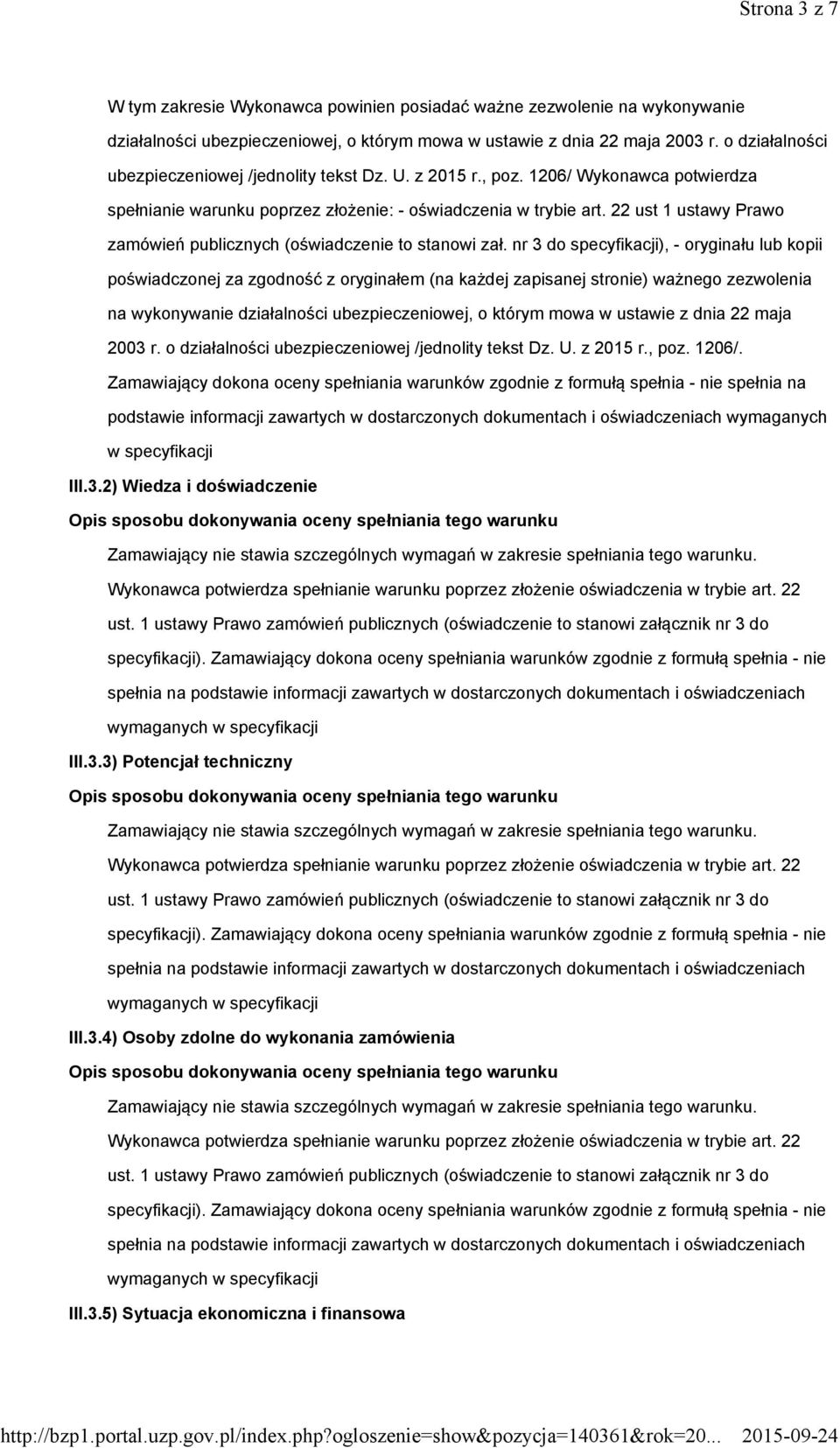 22 ust 1 ustawy Prawo zamówień publicznych (oświadczenie to stanowi zał.