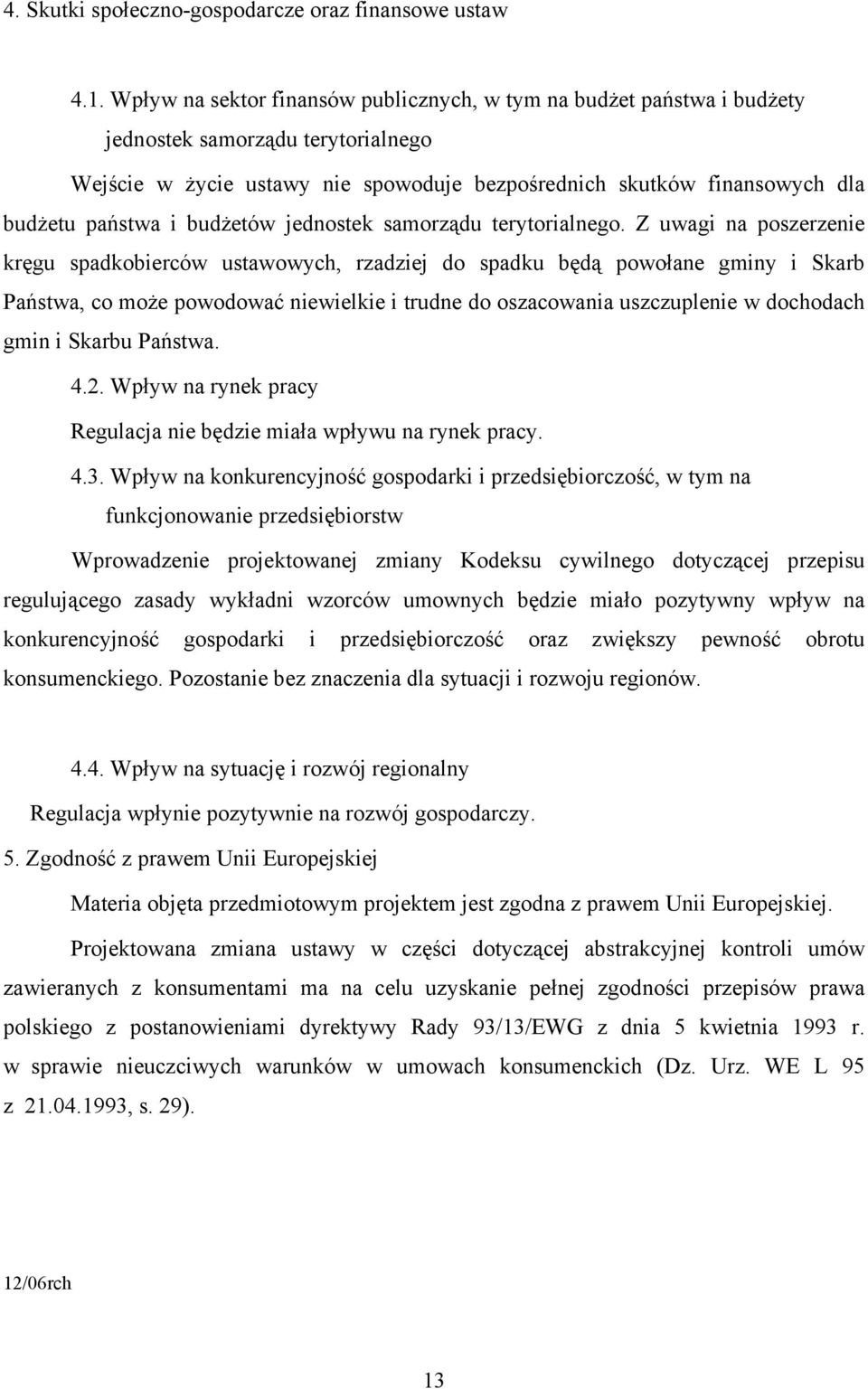 budżetów jednostek samorządu terytorialnego.