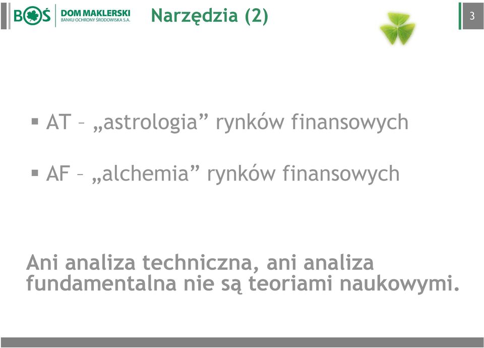 finansowych Ani analiza techniczna,