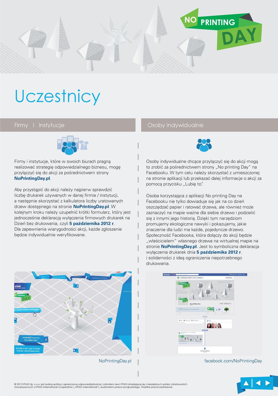 W tym celu należy skorzystać z umieszczonej na stronie aplikacji lub przekazać dalej informacje o akcji za pomocą przycisku Lubię to.