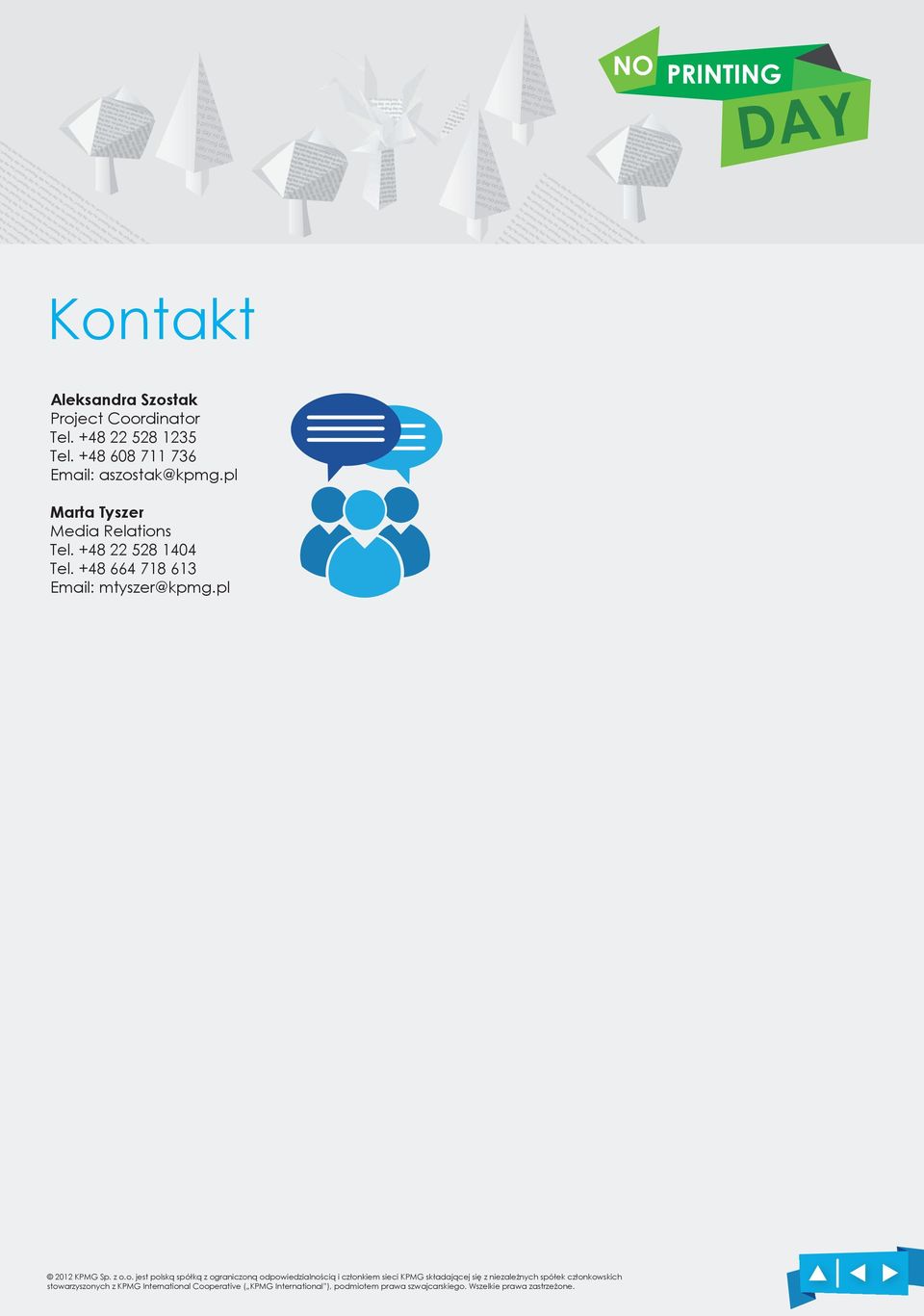+48 608 711 736 Email: aszostak@kpmg.