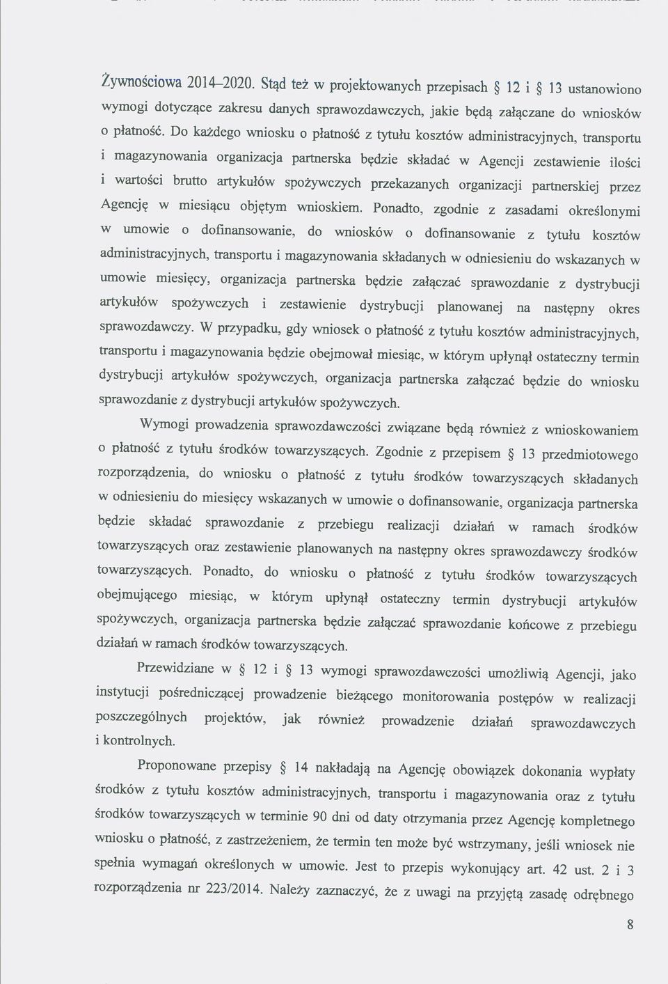 przekazanych organizacji partnerskiej przez Agencję w miesiącu objętym wnioskiem.