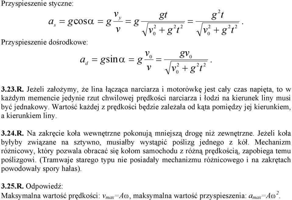 pokonują mniejszą dogę niż zewnęzne Jeżeli koł błb związne n szwno musiłb wsąpić poślizg jednego z kół Mechnizm óżnicow kó pozwl obcć się kołom smochodu z óżną