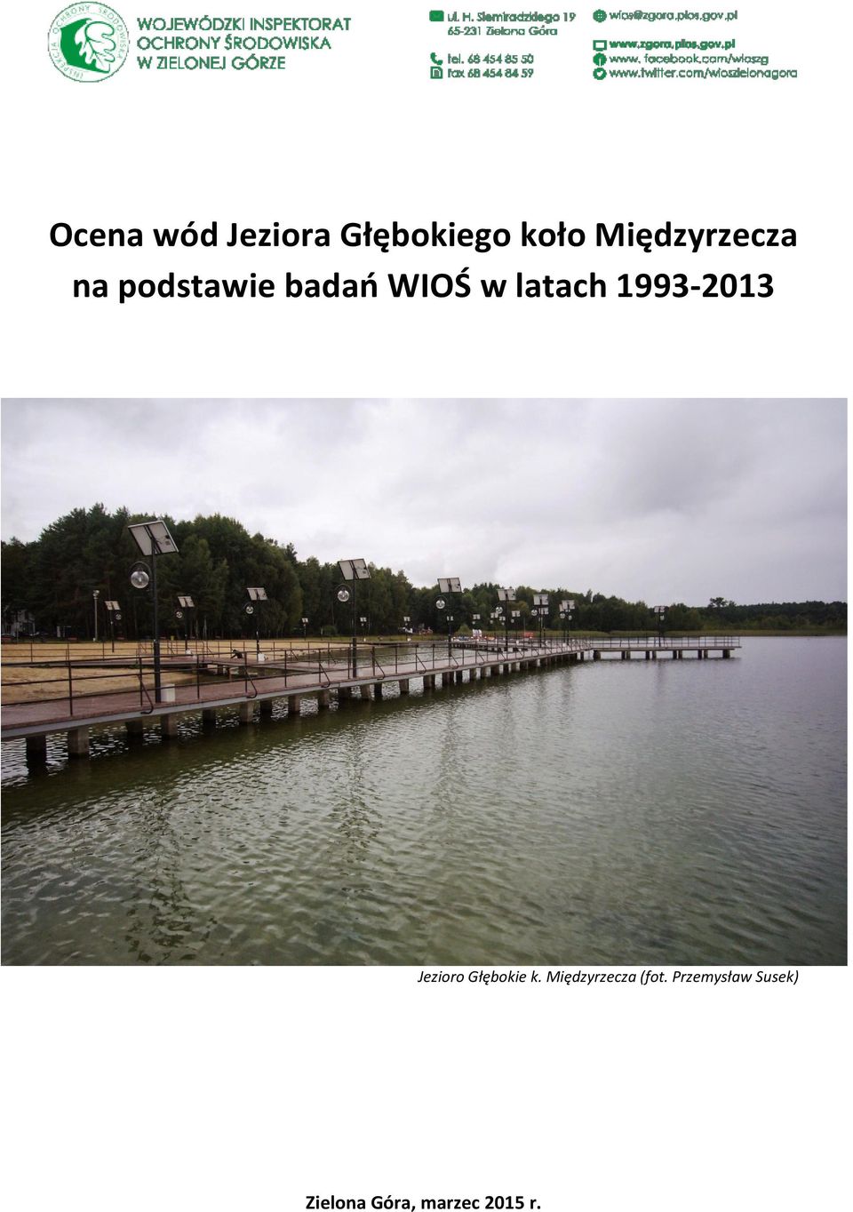 latach 1993-2013 Jezioro Głębokie k.