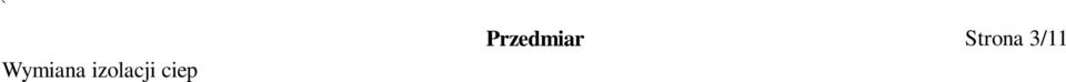 Roboty dodatkowe Wykaszanie chwastów i jednorocznych samosiewów na