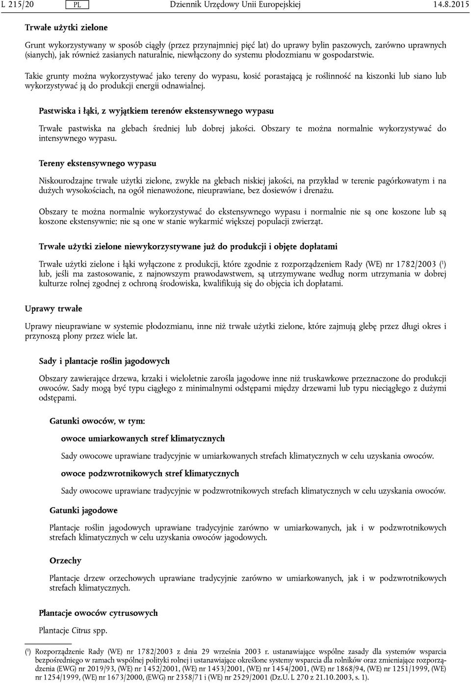 systemu płodozmianu w gospodarstwie.
