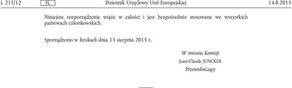 bezpośrednio stosowane we wszystkich państwach