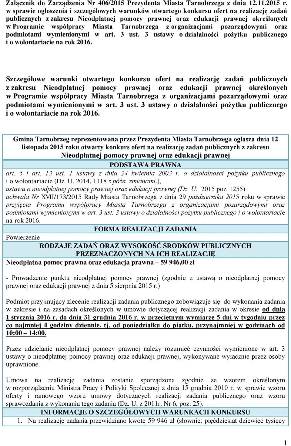Miasta Tarnobrzega z organizacjami pozarządowymi oraz podmiotami wymienionymi w art. 3 ust. 3 ustawy o działalności pożytku publicznego i o wolontariacie na rok 2016.