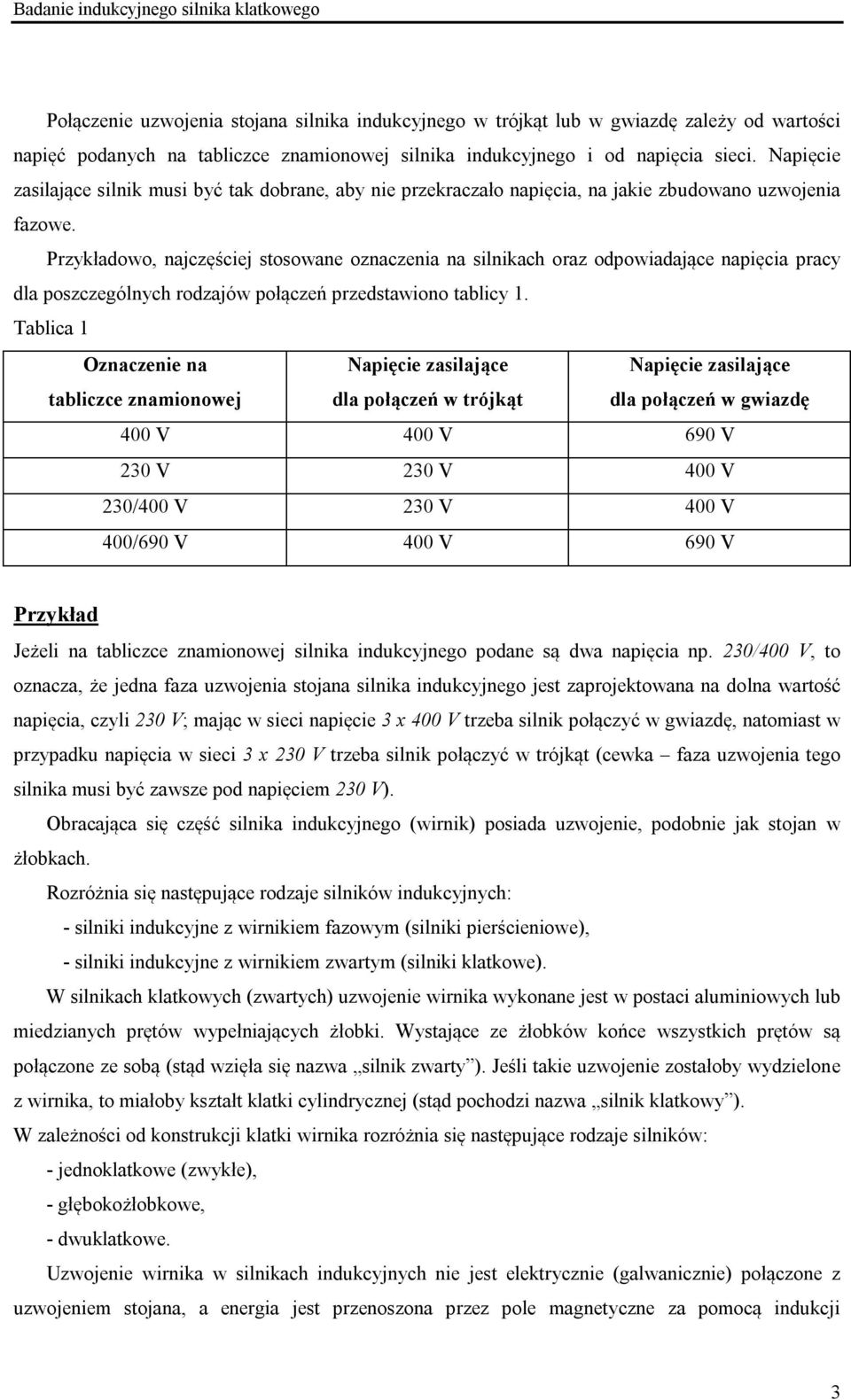 rzyładw, ajczęściej twae zaczeia a iliach raz dpwiadające apięcia pracy dla pzczególych rdzajów płączeń przedtawi tablicy.