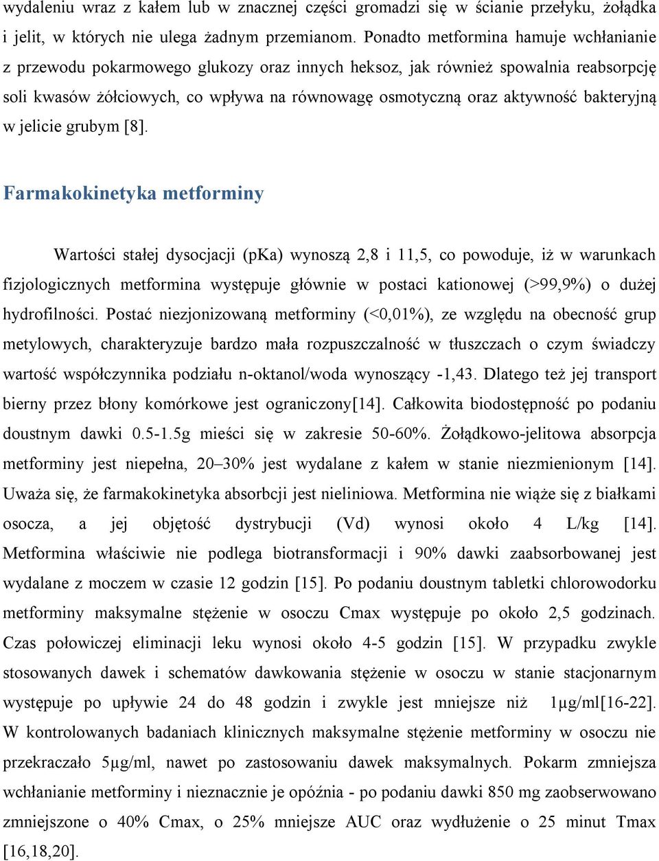 bakteryjną w jelicie grubym [8].