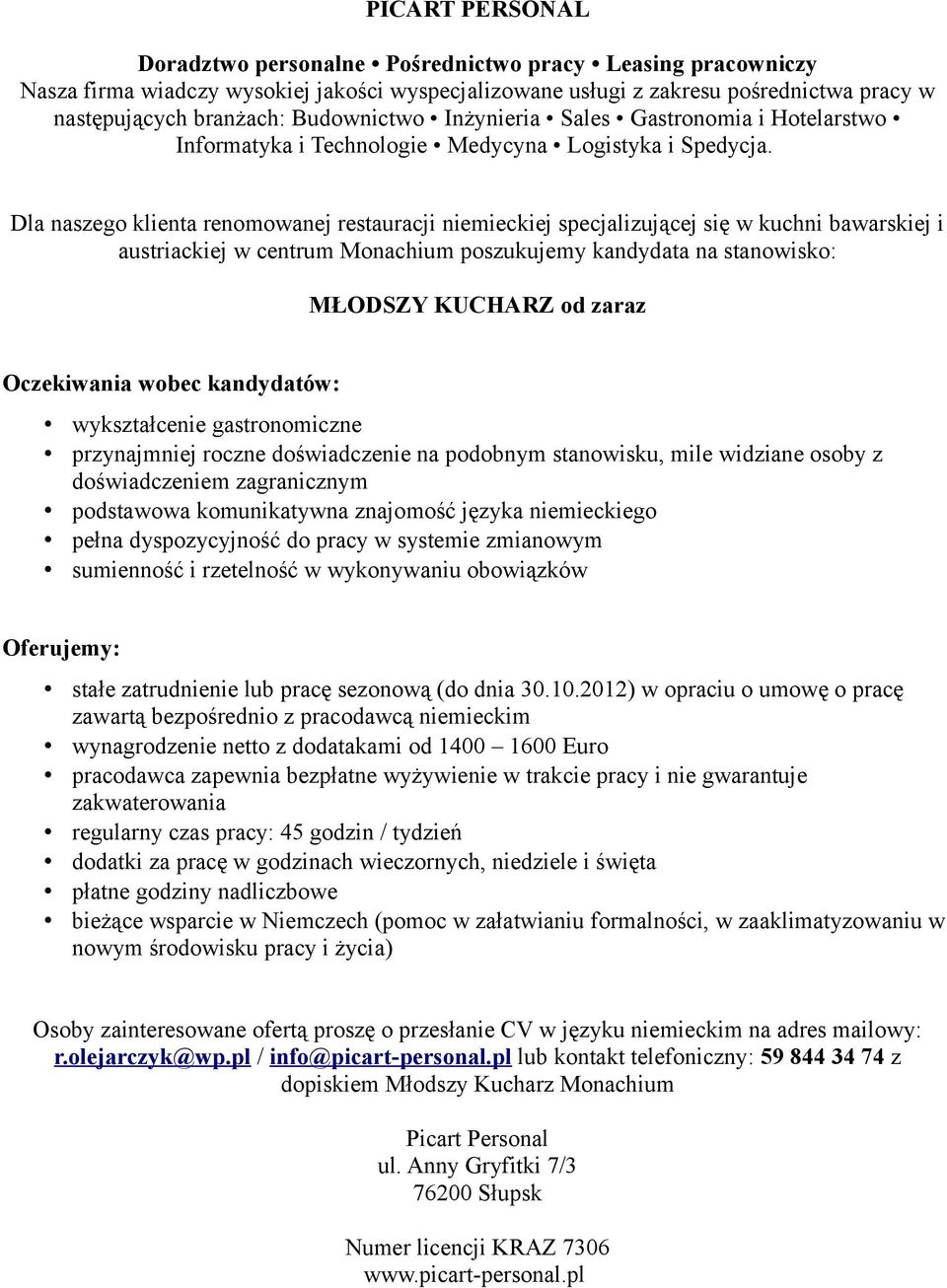 zatrudnienie lub pracę sezonową (do dnia 30.10.