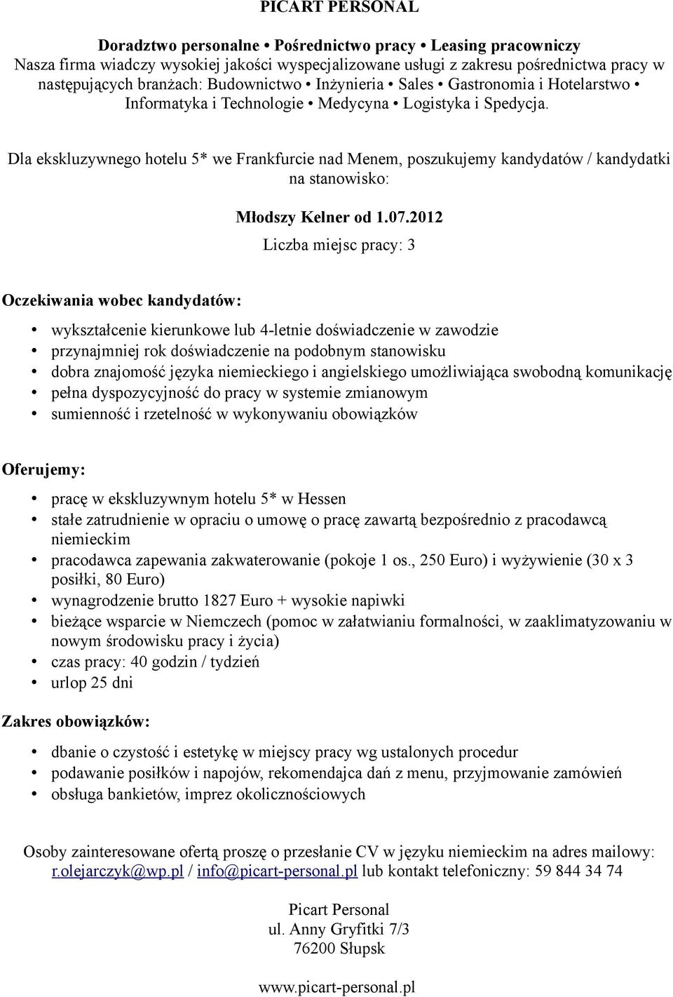 umożliwiająca swobodną komunikację pracę w ekskluzywnym hotelu 5* w Hessen pracodawca zapewania zakwaterowanie (pokoje 1 os.