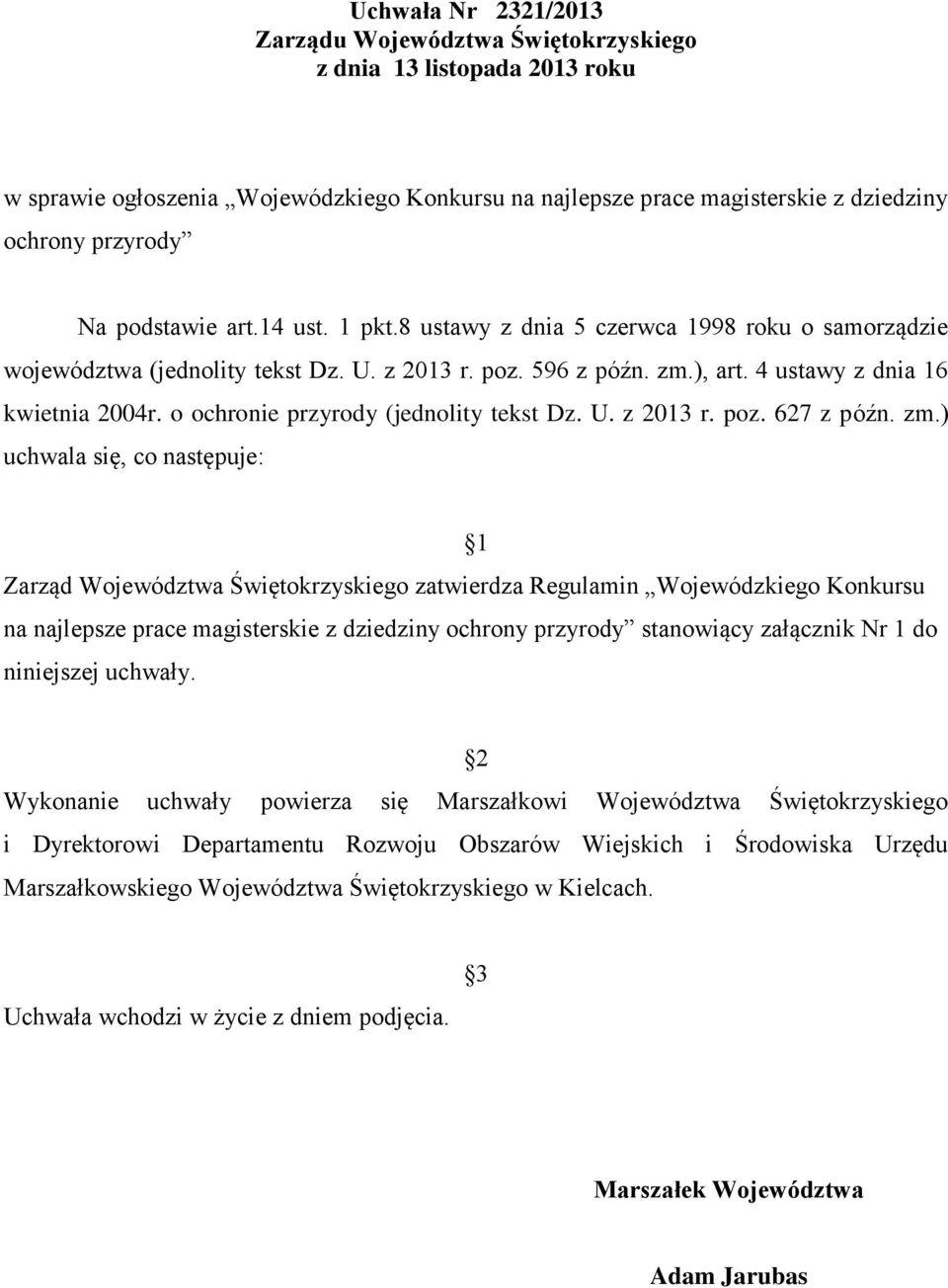 o ochronie przyrody (jednolity tekst Dz. U. z 2013 r. poz. 627 z późn. zm.