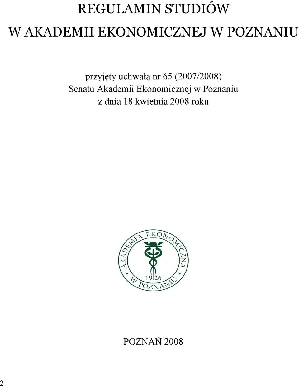 (2007/2008) Senatu Akademii Ekonomicznej w