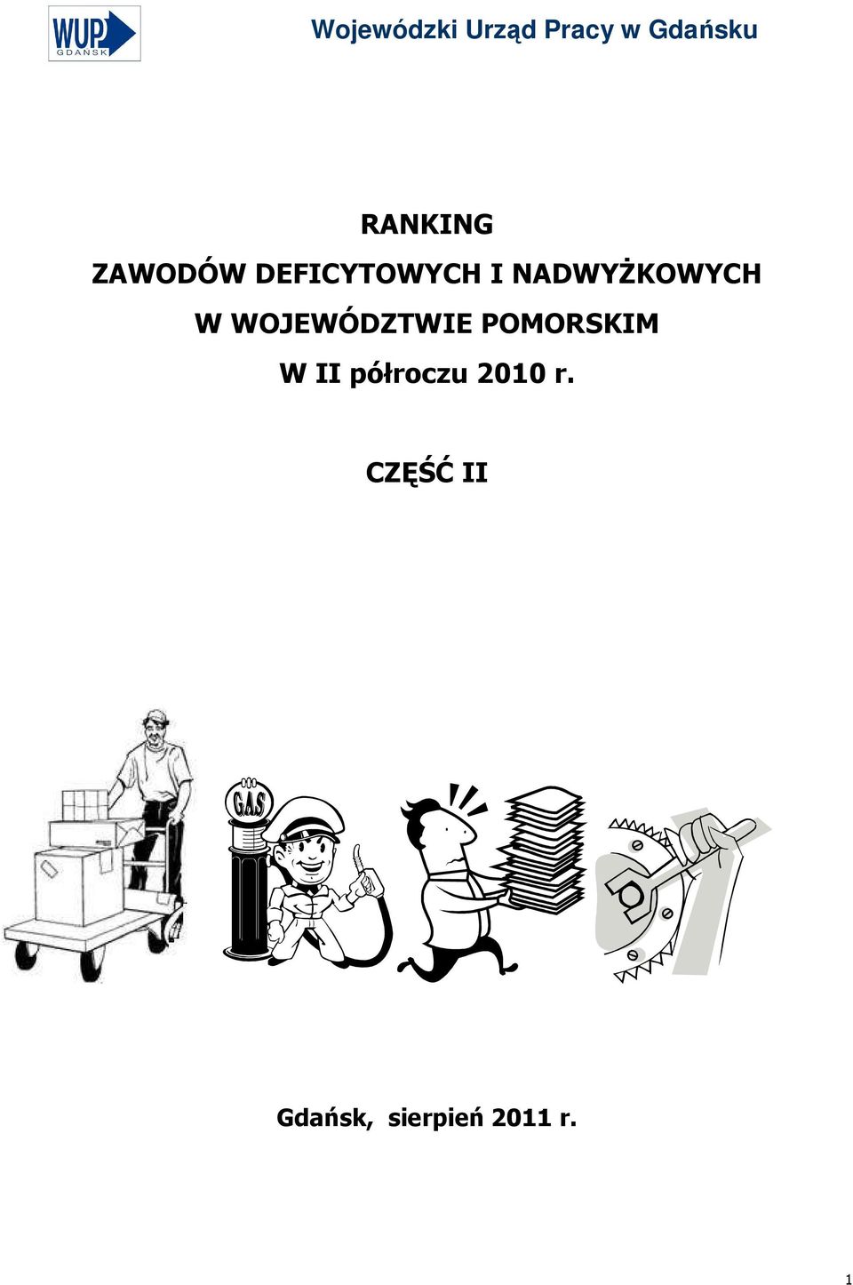 NADWYśKOWYCH W WOJEWÓDZTWIE POMORSKIM W