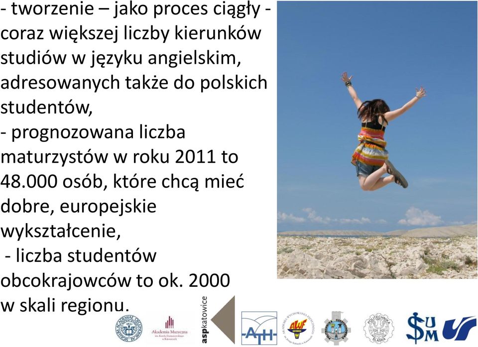 liczba maturzystów w roku 2011 to 48.