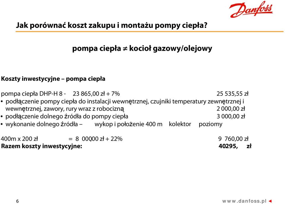 podłączenie pompy ciepła do instalacji wewnętrznej, czujniki temperatury zewnętrznej i wewnętrznej, zawory, rury wraz z