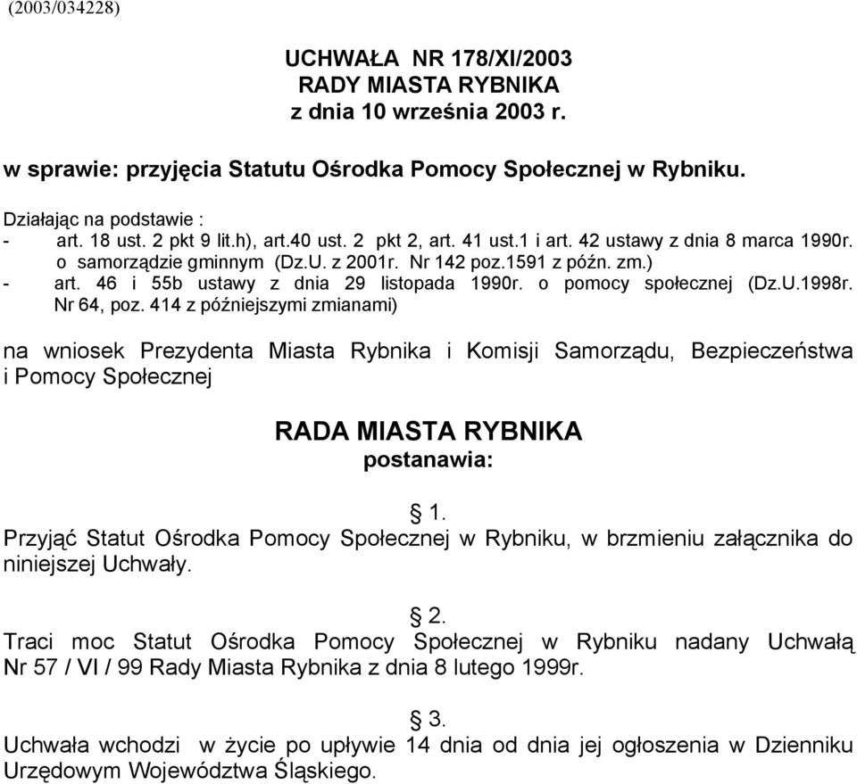 46 i 55b ustawy z dnia 29 listopada 1990r. o pomocy społecznej (Dz.U.1998r. Nr 64, poz.