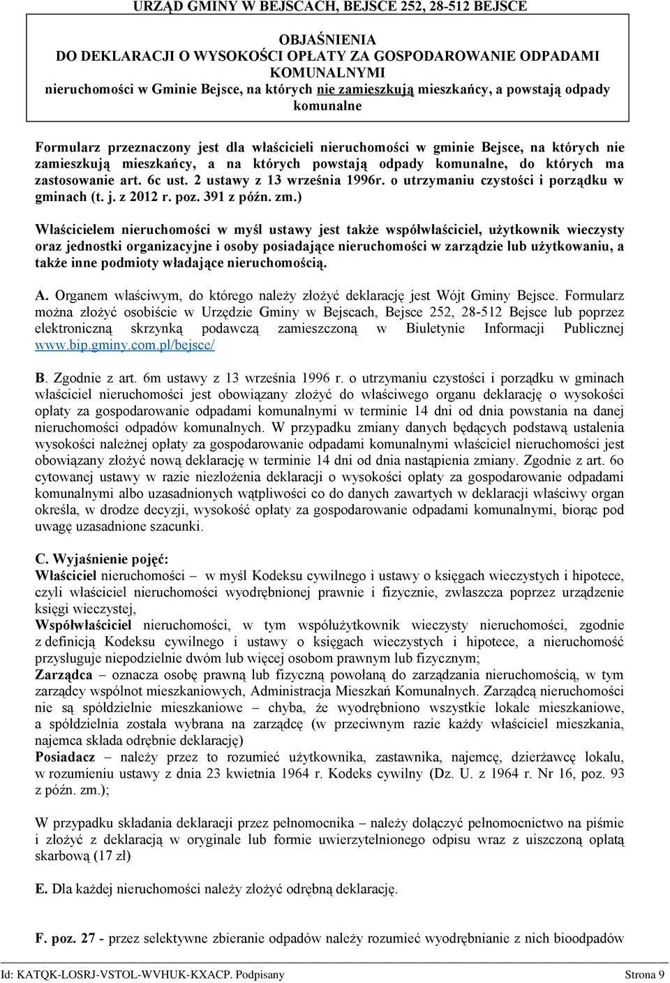 których ma zastosowanie art. 6c ust. 2 ustawy z 13 września 1996r. o utrzymaniu czystości i porządku w gminach (t. j. z 2012 r. poz. 391 z późn. zm.