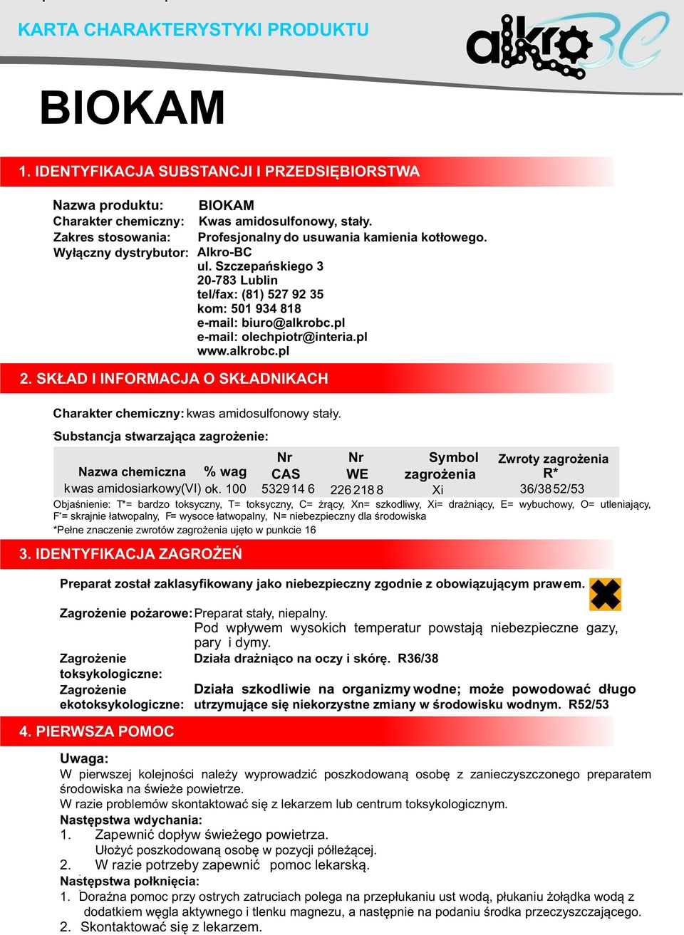 SK AD I INFORMACJA O SK ADNIKACH Charakter chemiczny: kwas amidosulfonowy sta³y.