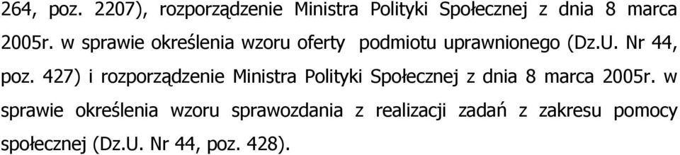 427) i rozporządzenie Ministra Polityki Społecznej z dnia 8 marca 2005r.