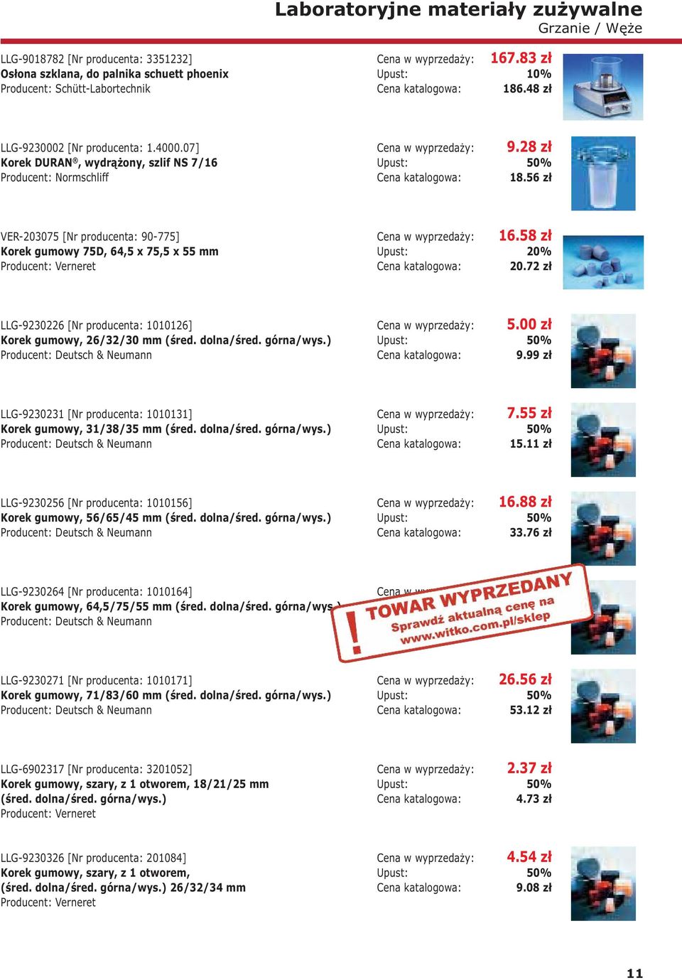 56 zł VER-203075 [Nr producenta: 90-775] Korek gumowy 75D, 64,5 x 75,5 x 55 mm Producent: Verneret 16.58 zł 20.72 zł LLG-9230226 [Nr producenta: 1010126] Korek gumowy, 26/32/30 mm (śred. dolna/śred.