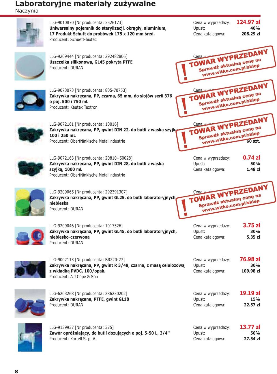 75 zł LLG-9073073 [Nr producenta: 805-70753] Zakrywka nakręcana, PP, czarna, 65 mm, do słojów serii 376 opoj.500i750ml Producent: Kautex Textron 1.94 zł 2.
