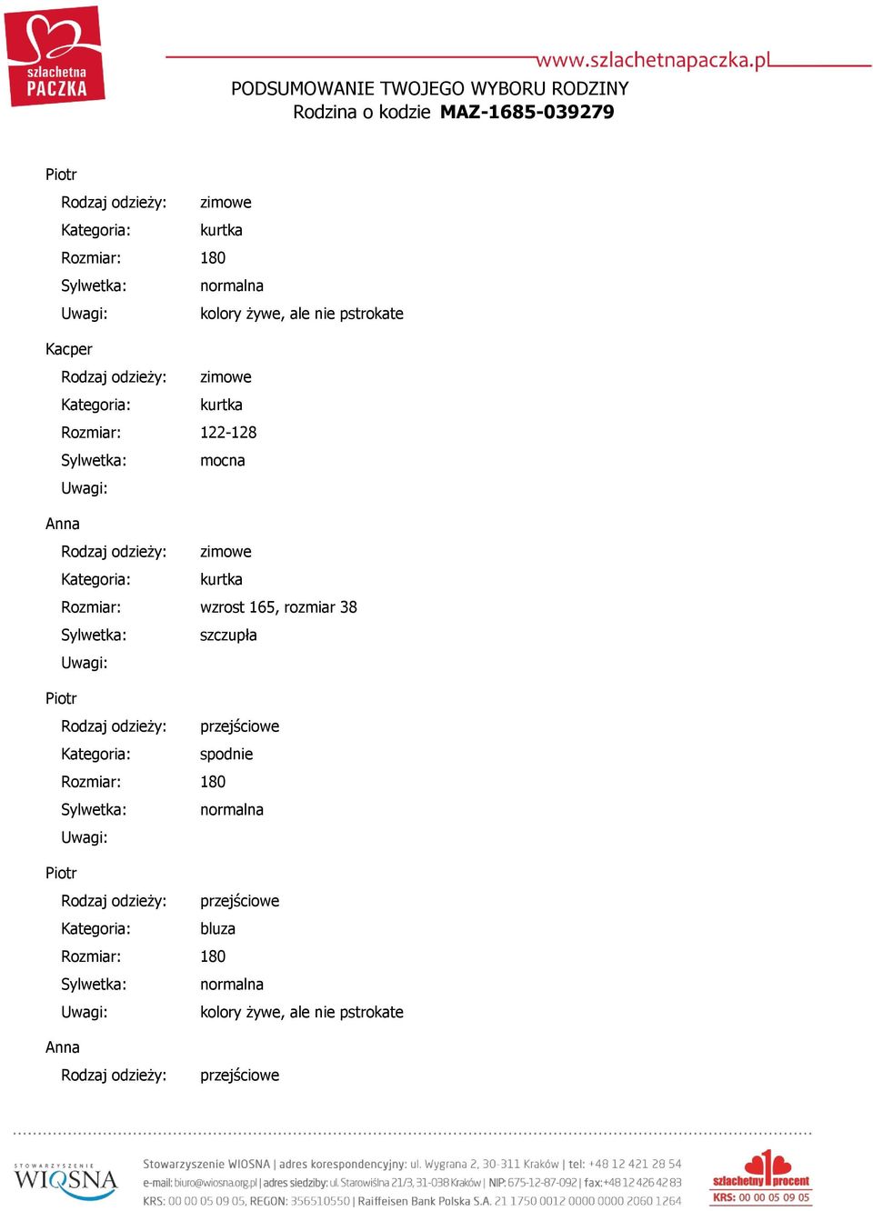 Rozmiar: wzrost 165, rozmiar 38 Sylwetka: szczupła Kategoria: spodnie Rozmiar: 180 Sylwetka: normalna