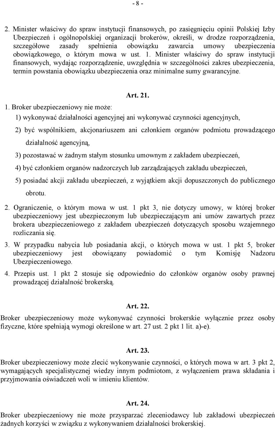 spełnienia obowiązku zawarcia umowy ubezpieczenia obowiązkowego, o którym mowa w ust. 1.