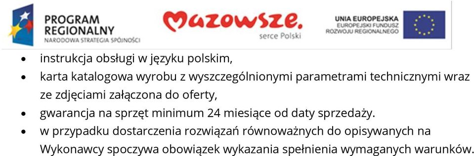 minimum 24 miesiące od daty sprzedaży.