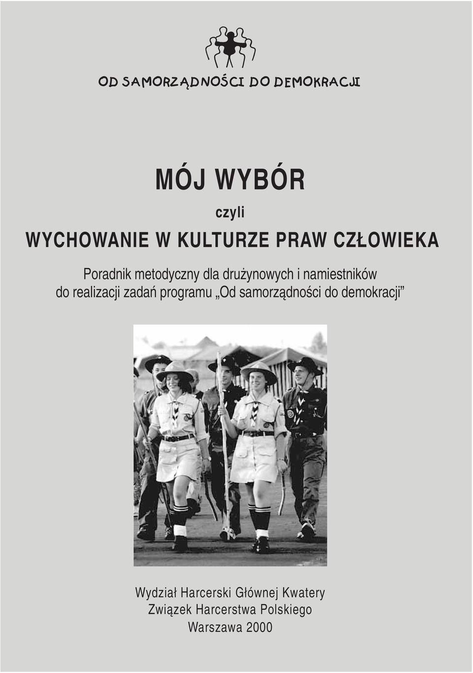 namiestników do realizacji zadań programu Od samorządności do